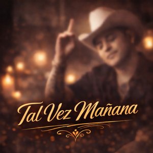 Tal Vez Mañana