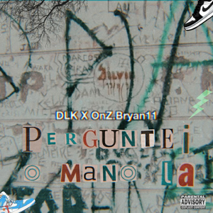 Perguntei o Mano Lá