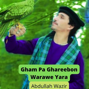 Gham Pa Ghareebon Warawe Yara