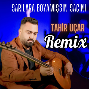 Sarılara Boyamışsın Saçını (Remix)