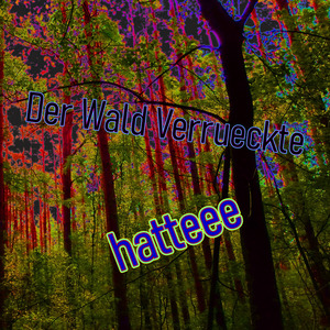 Der Wald Verrueckte