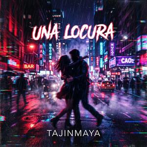 UNA LOCURA