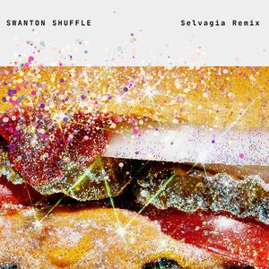 SWANTON SHUFFLE (feat. Deadfriend & DJ Mana) (SELVAGIA Remix)