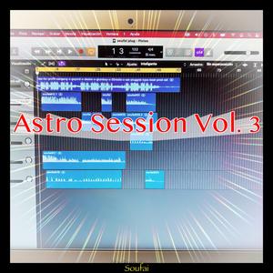 Astro Session, Vol. 3 (feat. Soufai)