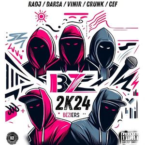 BZ 2K24 (feat. RADJLION, Darsa, CrunK & -CEF-)