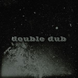 double dub