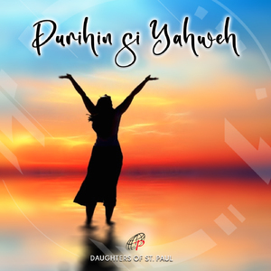 Purihin si Yahweh (Salmo 150)