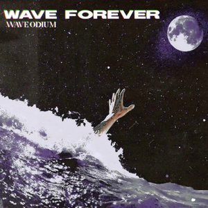 WAVE FOREVER
