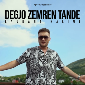 Degjo zemren tande