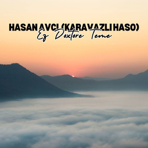Ez Doxtore Teme (Karavazlı Haso)