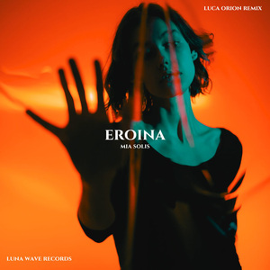 Eroina (Luca Orion Remix)