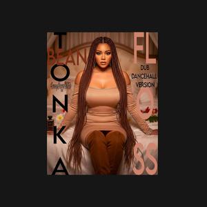 TONKA BEAN FLOSS (DUB DANCEHALL VERSION (REMIX))