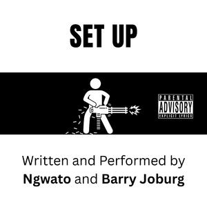 SET UP (feat. Barry Joburg)