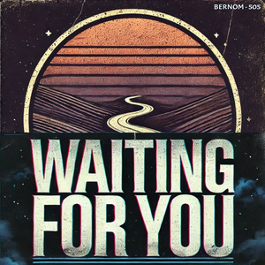 Waiting For you