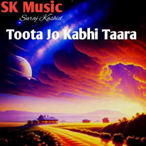 Toota Jo Kabhi Taara