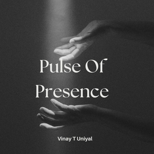 Pulse of Presence