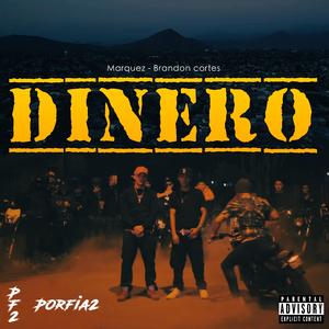 Dinero (feat. Marquez & Brandon Cortes)