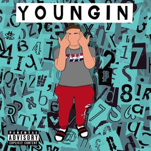 Youngin'