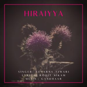 Hiraiyya (feat. Suvarna Tiwari)