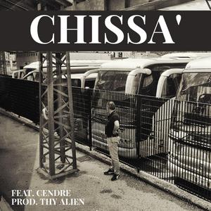 Chissà (feat. Cendre & Thy Alien)