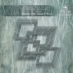 Make Me Want You - Feat. Lylika (Original Mix)