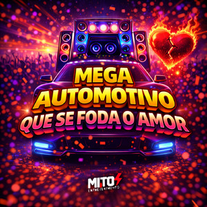 Mega Automotivo Que Se Foda o Amor