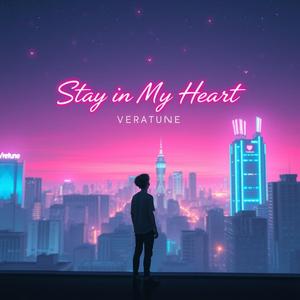 留在心跳(Stay in My Heart)