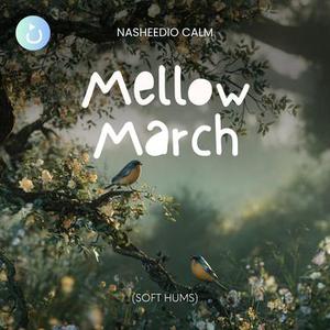 Mellow March  (Soft Hums)