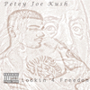 Petey Joe Kush - Finally Free (feat. Epistra)