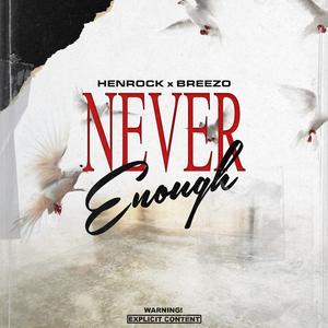 Never Enough