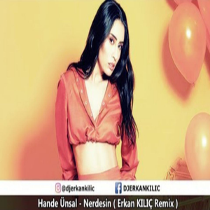 Nerdesin (Dj Erkan KILIÇ Remix)