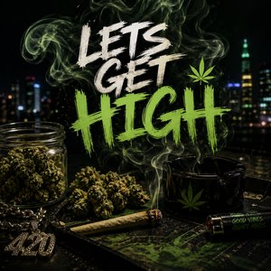 Lets Get High