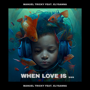 When Love Is... (Extended Version)