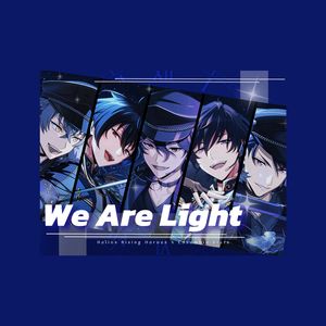 We Are Light 【vocalonly】