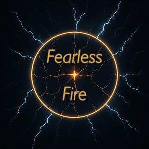 Fearless Fire