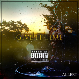 Give It Time