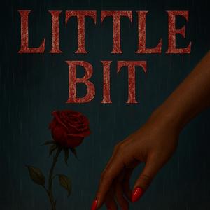 Little Bit (feat. Miialahy)