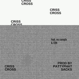 Criss Cross (feat. no comply & ION)