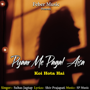Pyaar Me Pagal Aisa Koi Hota Hai