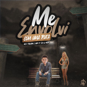 Me Envolvi Com uma Puta