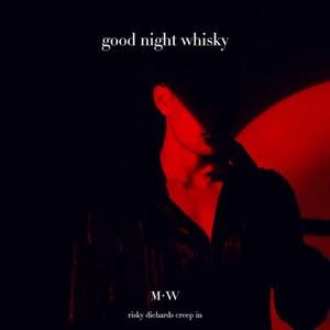 Good night whisky（DEMO）