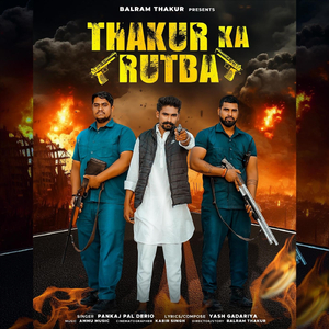 Thakur Ka Rutba (feat. Balram Thakur)