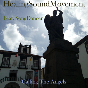 Calling the Angels (feat. Songdancer)