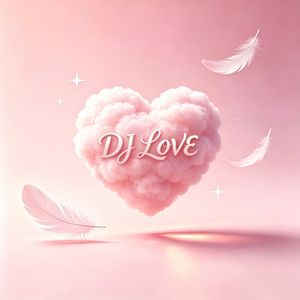 DJ LOVE