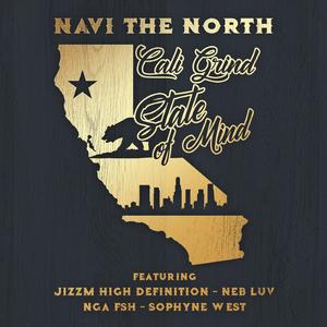 Cali Grind State of Mind (feat. Neb Luv, NGAFSH, Sophyne & Julio G) (Street)
