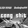 LXB ROUE - GANG SHIT (feat. Suckerfree104)