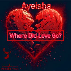 Where Did Love Go?