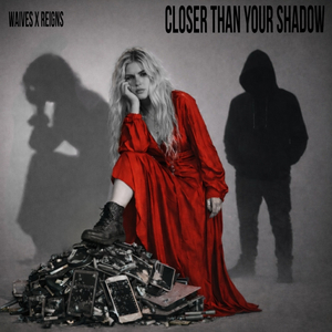 Closer Than Your Shadow