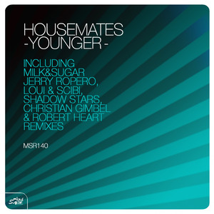 Younger (Housemates vs. Simone Anes Remix)
