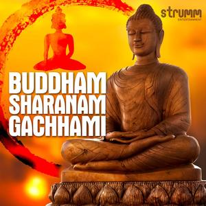 Buddham Saranam Gachhami